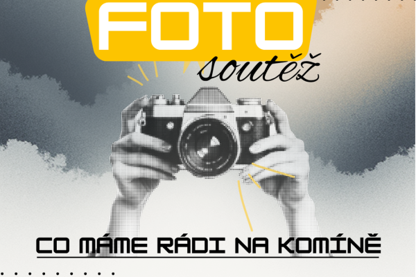 Fotosoutěž: Co máme rádi na Komíně